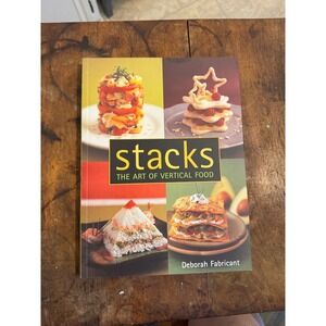 Stacks The Art of Vertical Food Deborah Fabricant Cookbook 1999 First Printing